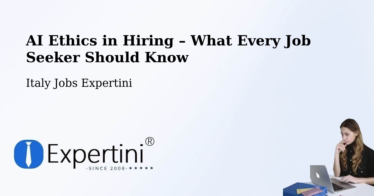 AI Ethics in Recruitment & Hiring – Rivoli - Rivoli, Italy Jobs Expertini
